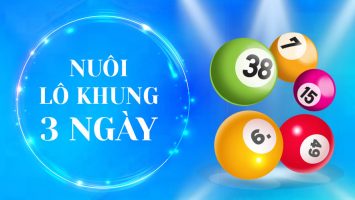 Nuôi lô khung 3 ngày cho xsmb